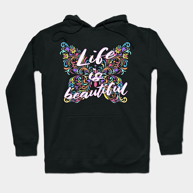 Life Is Beautiful Floral Butterfly Hoodie by Foxxy Merch